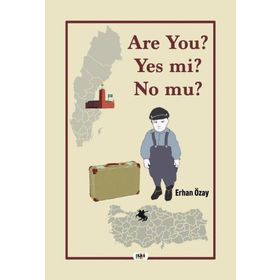Are You? Yes Mi? No Mu? - Erhan Özay