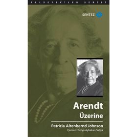 Arendt Üzerine - patrica altenbernd johnson