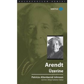 Arendt Üzerine - patrica altenbernd johnson
