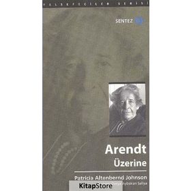 Arendt Üzerine - Patricia Altenbernd Johnson