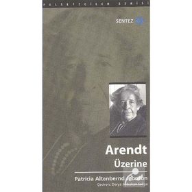Arendt Üzerine - Patricia Altenbernd Johnson