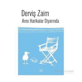 Ares Harikalar Diyarında - Derviş Zaim