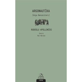 Argonautika (Argo Denizcileri) - Rodoslu Apollonios