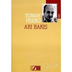 ARI BAKIŞ - TURGAY FİŞEKÇİ