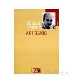 ARI BAKIŞ - TURGAY FİŞEKÇİ