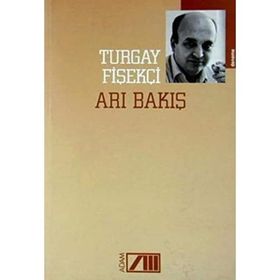 ARI BAKIŞ - TURGAY FİŞEKÇİ