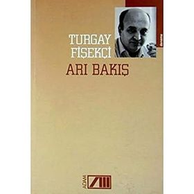 ARI BAKIŞ - TURGAY FİŞEKÇİ