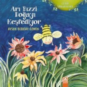 Arı Bızzi Doğayı Keşfediyor - Aysun Berktay Özmen