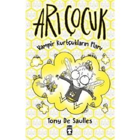 Arı Çocuk - Vampir Kurtçukların Planı / Manica Musil / Timaş Çocuk