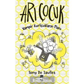 Arı Çocuk - Vampir Kurtçukların Planı / Manica Musil / Timaş Çocuk