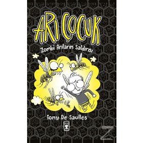 Arı Çocuk - Zombi Arıların Saldırısı - Tony De Saulles