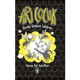 Arı Çocuk - Zombi Arıların Saldırısı - Tony De Saulles