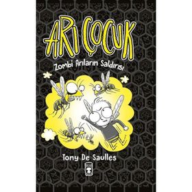 Arı Çocuk - Zombi Arıların Saldırısı - Tony De Saulles