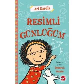 Ari Garcia - Resimli Günlüğüm 1 - Deborah Zemke