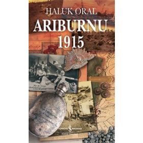 Arıburnu 1915 - Haluk Oral