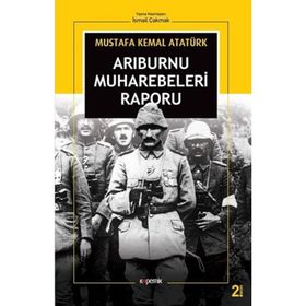 ARIBURNU MUHAREBELERI RAPORU - MUSTAFA KEMAL ATATÜRK