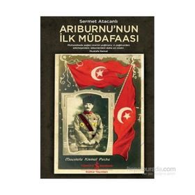 Arıburnu’nun İlk Müdafaası - Sermet Atacanlı