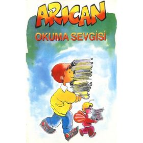 Arıcan Okuma Sevgisi - Turan Karakaş