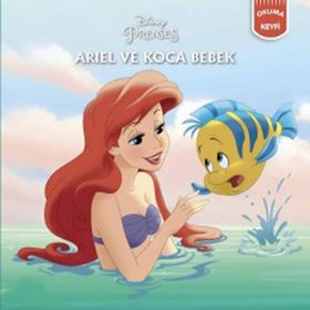 Ariel ve Koca Bebek - Disney Prenses - kollektif