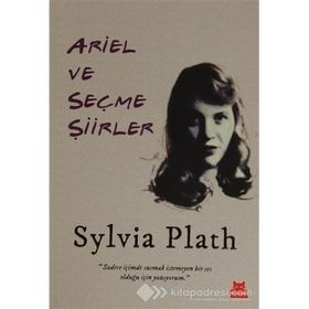 Ariel ve Seçme Şiirler - Sylvia Plath