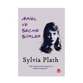 Ariel ve Seçme Şiirler - Sylvia Plath