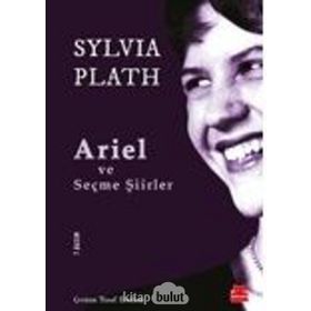 Ariel ve Seçme Şiirler - Sylvia Plath