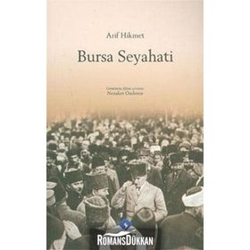 ARIF HIKMET BURSA SEYAHATI - NEZAKET ÖZDEMİR