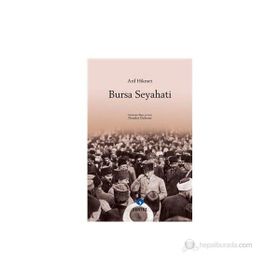 ARIF HIKMET BURSA SEYAHATI - NEZAKET ÖZDEMİR