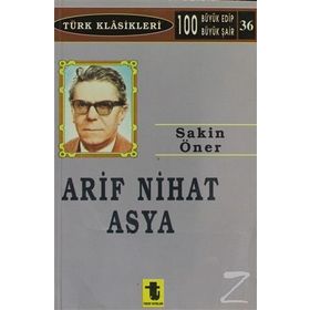 ARIF NIHAT ASYA - SAKIN ÖNER
