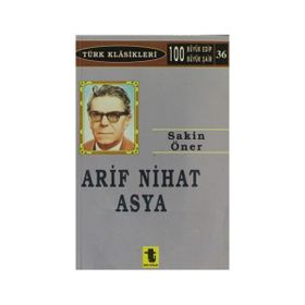 ARIF NIHAT ASYA - SAKIN ÖNER