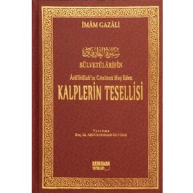 Arifibillah’ın Gönlünü Hoş Eden Kalplerin Tesellisi Şamua - imami gazali