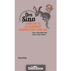 Arifler ve Olağanüstü Hadiselerin Sırrı / İbn Sina