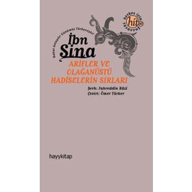 Arifler ve Olağanüstü Hadiselerin Sırrı / İbn Sina