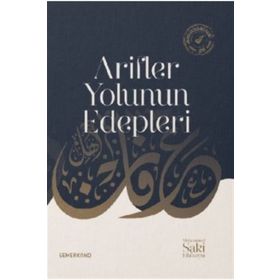 Arifler Yolunun Edepleri - S. Muhammed Saki Haşimi