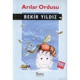 Arılar Ordusu - Bekir Yıldız