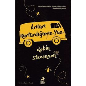 Arıları Kurtardığımız Yaz - Robin Stevenson