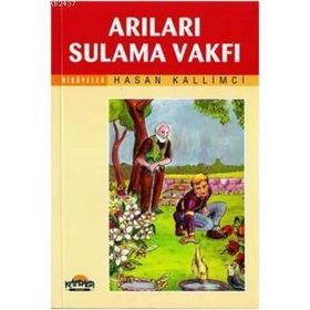 Arıları Sulama Vakfı - Hasan Kallimci