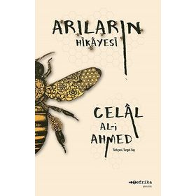 Arıların Hikayesi - Celal Al-i Ahmed
