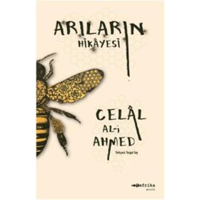 Arıların Hikayesi - Celal Al-i Ahmed