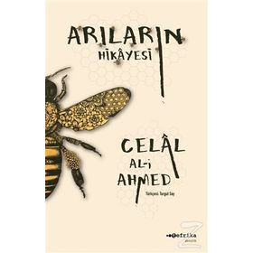 Arıların Hikayesi - Celal Al-i Ahmed