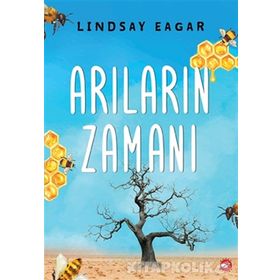 Arıların Zamanı - Lindsay Eagar