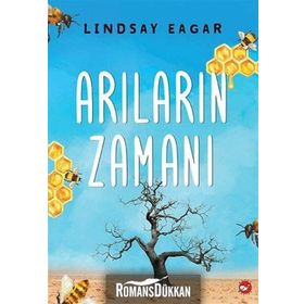 Arıların Zamanı - Lindsay Eagar