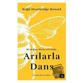 Arılarla Dans - Brigit Strawbridge Howard