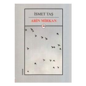 Arin Mirkan - İsmet Taş