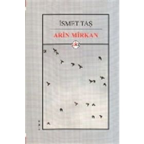 Arin Mirkan - İsmet Taş