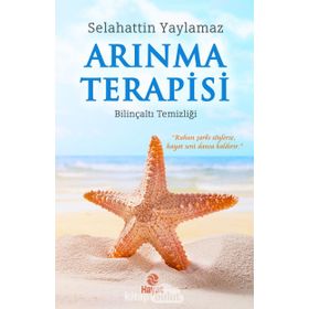 Arınma Terapisi - Bilinçaltı Temizliği - Selahattin Yaylanmaz