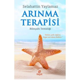 Arınma Terapisi - Selahattin Yaylamaz