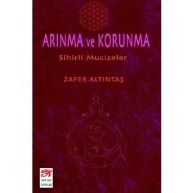 Arınma Ve Korunma - Zafer Altıntaş