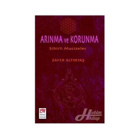 Arınma Ve Korunma - Zafer Altıntaş