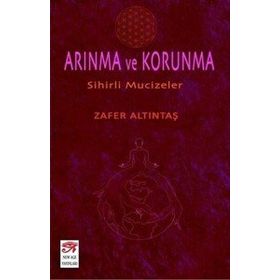 Arınma Ve Korunma - Zafer Altıntaş